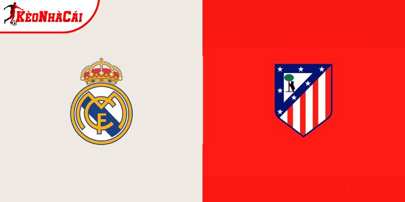 Soi kèo Real Madrid vs Atletico Madrid, 3h 23/3 - La Liga